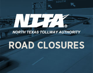 NTTA Closing EB SRT Entrance from MacArthur for a Month